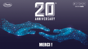 Le Groupe Telis fète ses 20 ans